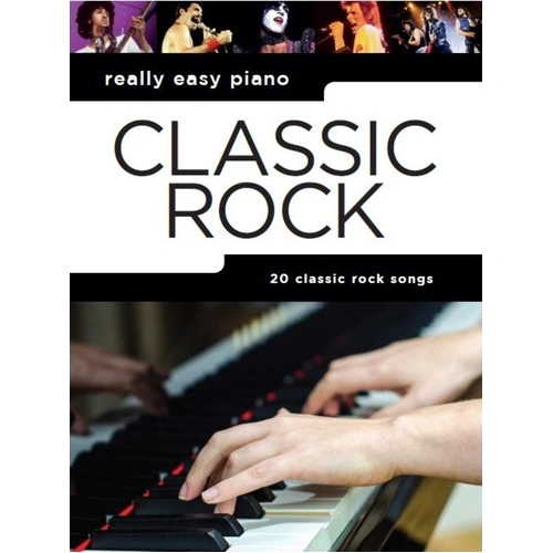 Really Easy Piano Classic Rock Songbook