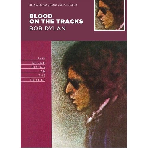 Bob Dylan - Blood on the Tracks Guitar Songbook