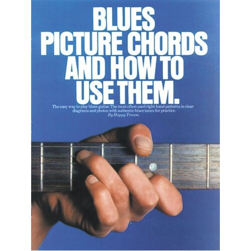 Blues Picture Chords And How To Use Them (Softcover Book)