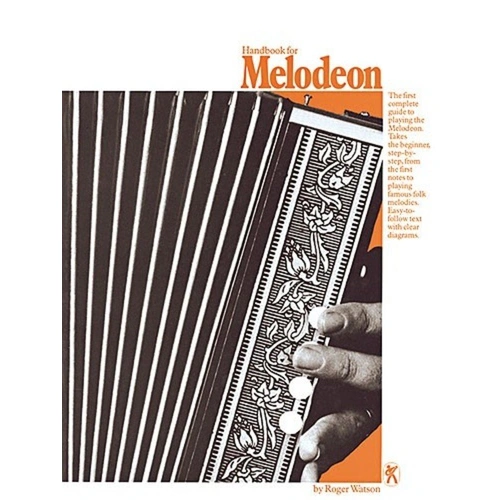 Handbook for Melodeon (Button Accordion) by Roger Watson