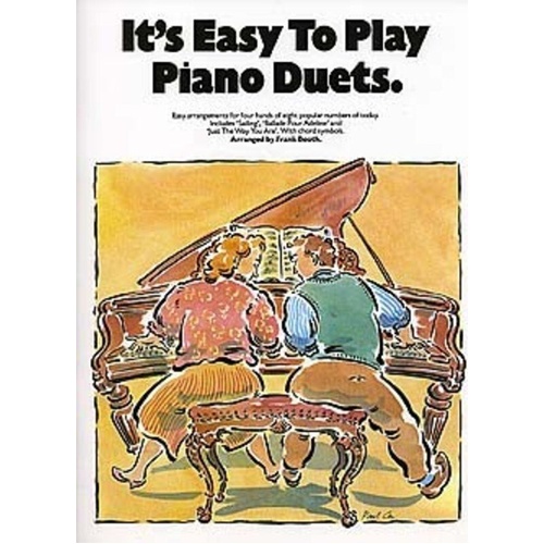 It's Easy to Play Piano Duets - Easy Arrangements for Four Hands