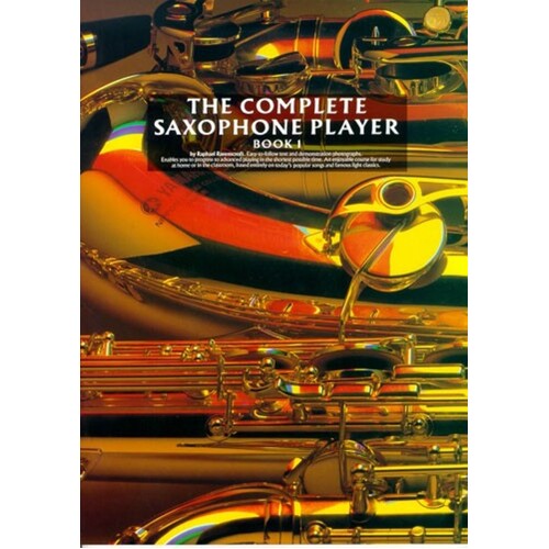 Complete Saxophone Player Vol 1 (Softcover Book)