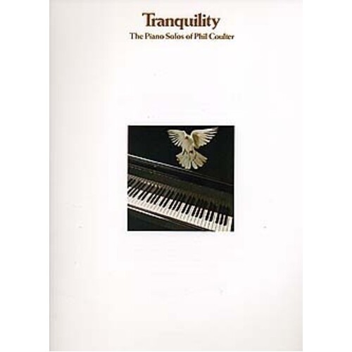 Tranquility - Piano Solos Of Phil Coulter (Softcover Book)