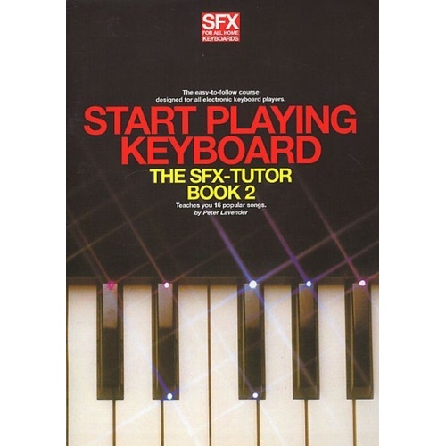 SFX Start Playing Keyboard Tutor Book 2