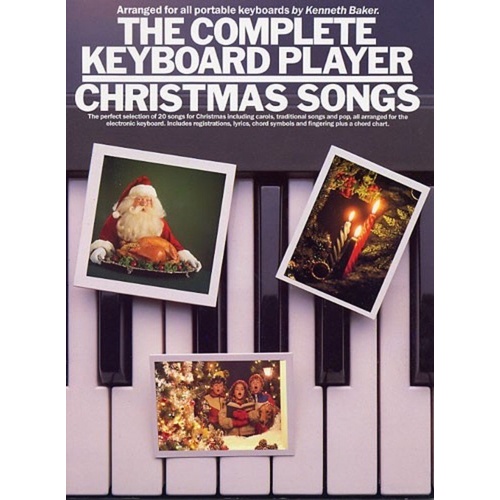 Complete Keyboard Player Christmas Songs by Kenneth Baker