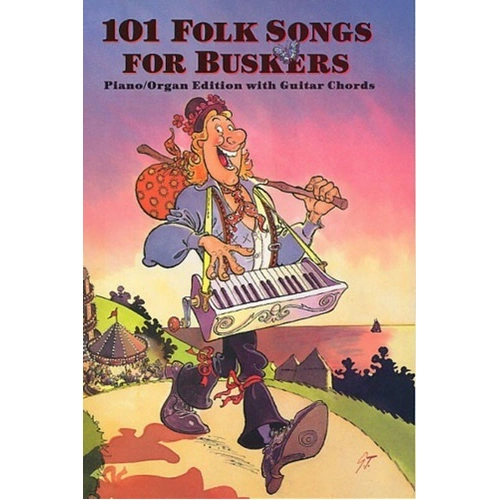 101 Folk Songs for Buskers - Melody Line Arrangements with Guitar Chords and Lyrics