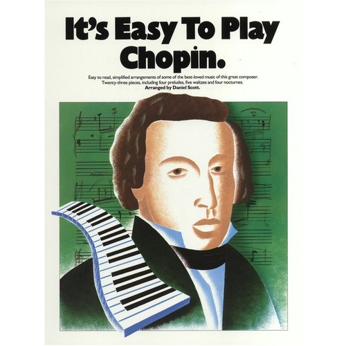 It's Easy to Play Chopin: Easy Piano Arrangements