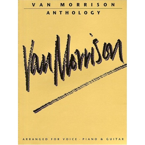 Van Morrison Anthology Songbook for Piano, Voice and Guitar