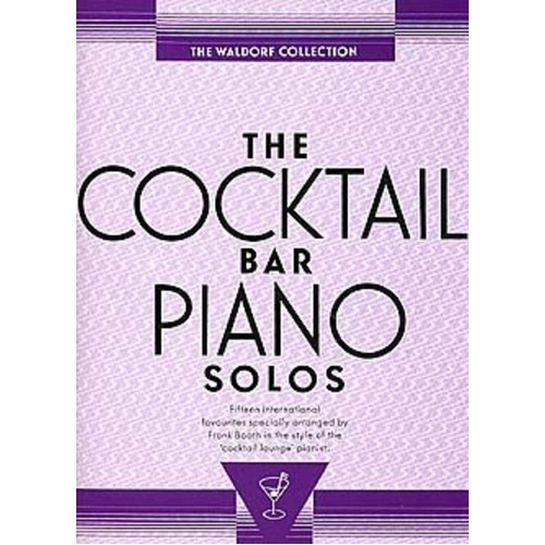 Cocktail Bar Piano Solos - Waldorf Collection