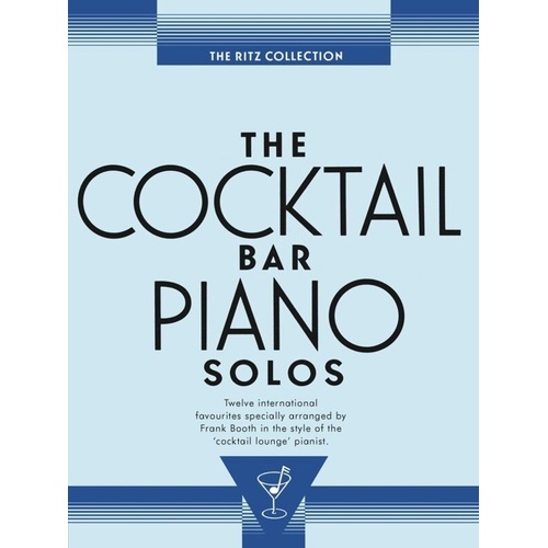 Cocktail Bar Piano Solos - The Ritz Collection