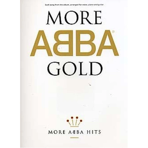 ABBA - More ABBA Gold Songbook for Piano, Voice & Guitar
