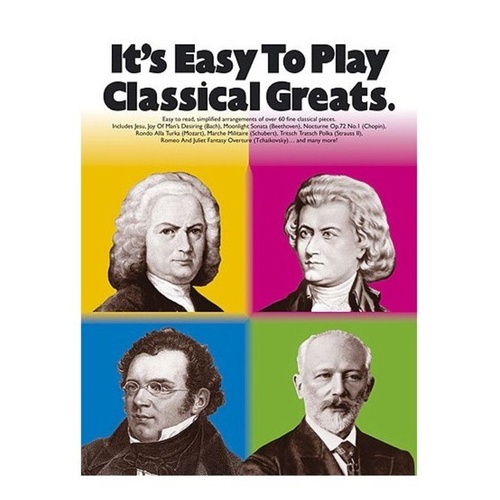 It's Easy to Play Classical Greats for Piano - Easy Piano Arrangements, 62 Masterworks, Publisher: Wise Publications