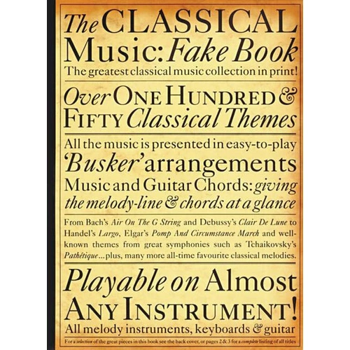 Classical Music Fake Book - Over 150 Themes for All Instruments, Top-Line Arrangements with Chord Symbols, Wise Publications