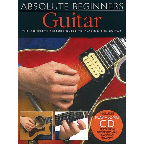 Absolute Beginners Guitar Book And CD Complete Picture Guide To Playing Book