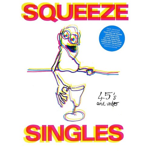 Squeeze - Singles 45S And Under PVG (Softcover Book)