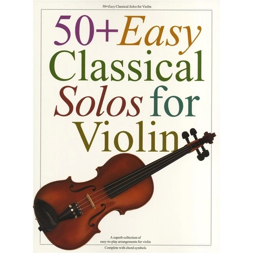 50+ Easy Classical Solos for Violin by Music Sales