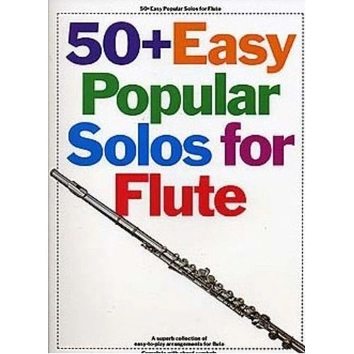 50+ Easy Popular Solos for Flute by Music Sales