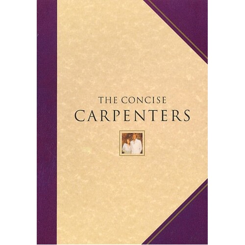 The Concise Carpenters Melody/Lyrics/Chords (Softcover Book)