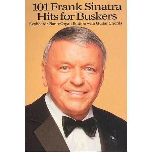 101 Sinatra Hits Songbook for Keyboard - 120 Pages