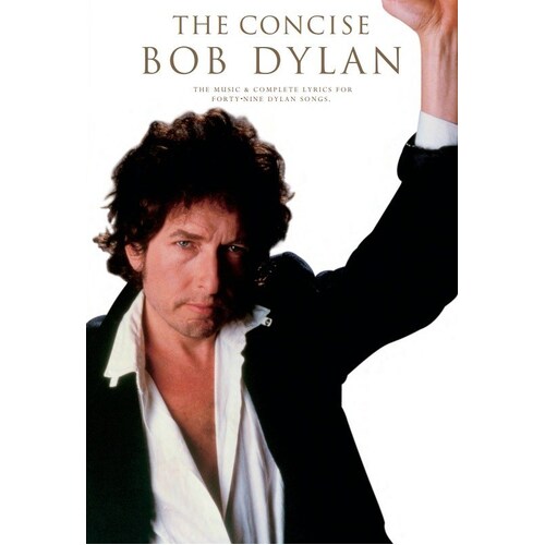 The Concise Bob Dylan Melody/Lyrics/Chords (Softcover Book)