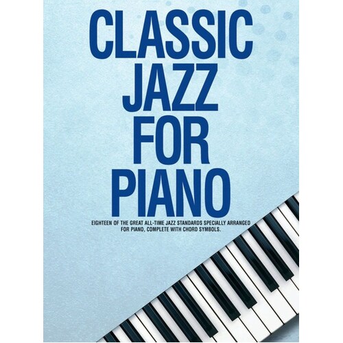 Classic Jazz For Piano (Softcover Book)