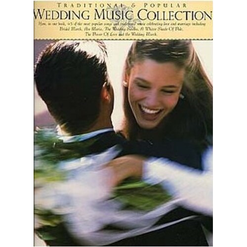 Wedding Music Collection Traditional And Pop PVG (Softcover Book)