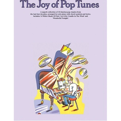The Joy of Pop Tunes for Solo Piano - 18 Timeless Classics, Arranged with Chord Symbols and Lyrics, 64 Pages