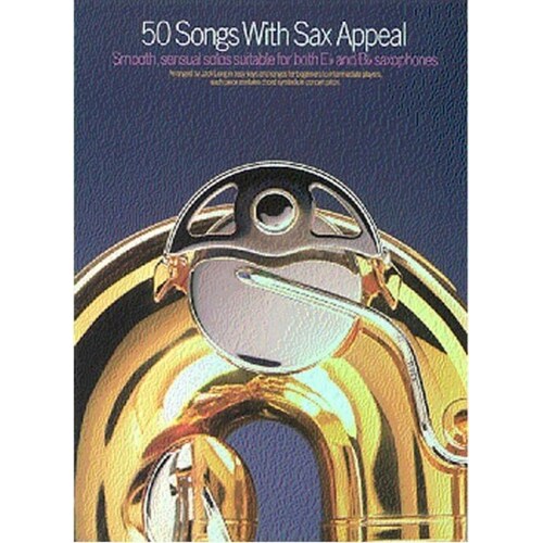 50 Songs With Sax Appeal B Flat/E Flat Sax (Softcover Book)
