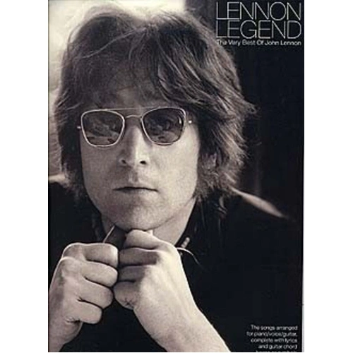 Lennon Legend: The Very Best of John Lennon - Piano, Vocal & Guitar Songbook