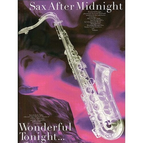 Sax After Midnight Wonderful Tonight (Softcover Book)
