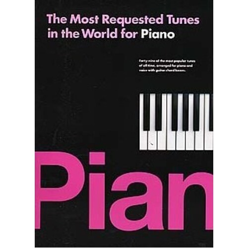 Most Requested Tunes In The World Piano PVG (Softcover Book)