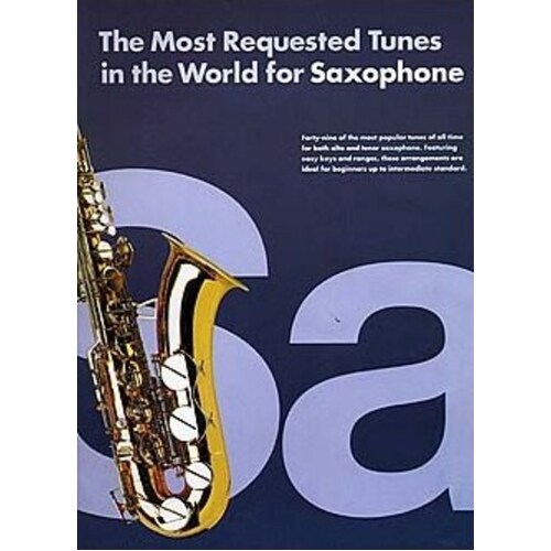 Most Requested Tunes In The World Sax (Softcover Book)