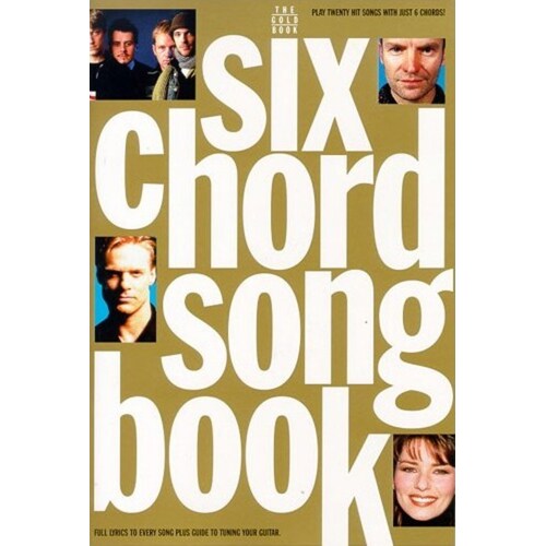 Six Chord Songbook Gold (Softcover Book)