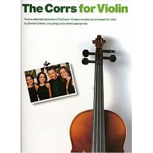 The Corrs for Violin - Arranged by Dermot Crehan, Includes Lyrics & Guitar Chords, 1 Page, Wise Publications