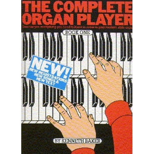 The Complete Organ Player Book 1 by Kenneth Baker