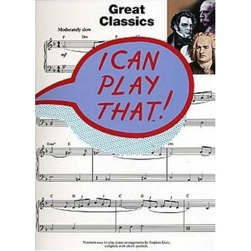 I Can Play That! Great Classics - Easy Piano Arrangements