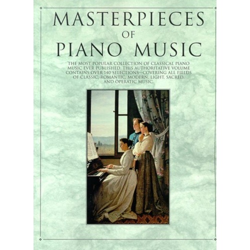 Masterpieces of Piano Music - Piano Solo Collection