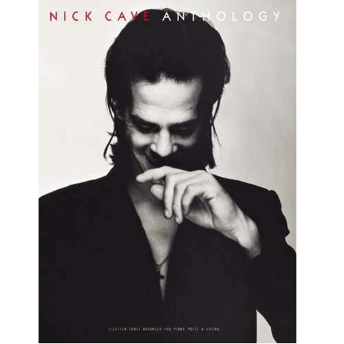Nick Cave Anthology PVG Songbook for Piano, Vocal & Guitar