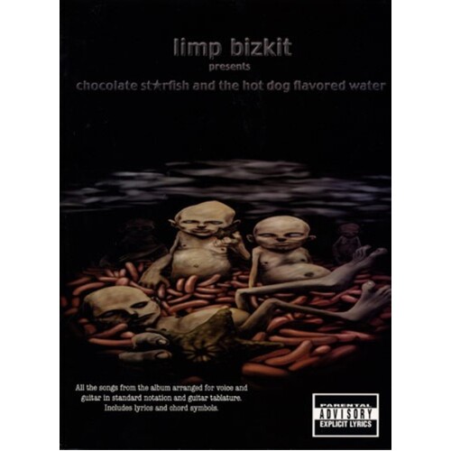 Limp Bizkit - Chocolate Starfish & Hot Dog Flavored Water