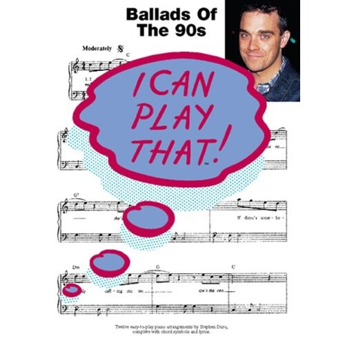 I Can Play That Ballads Of The 90S