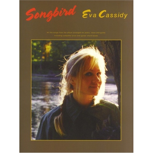 Cassidy Eva - Songbird PVG Songbook for Guitar and Piano