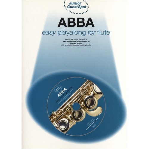 Junior Guest Spot ABBA for Flute - Easy Melody Line Arrangements with Audio Tracks