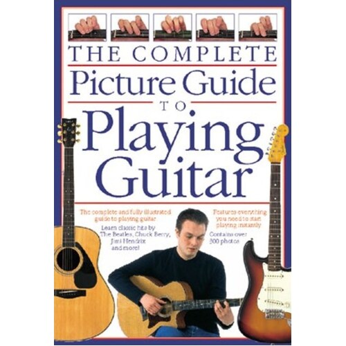 The Complete Picture Guide To Playing Guitar (Softcover Book)