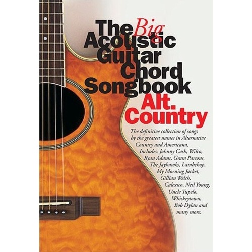 Big Acoustic Chord Songbook - Alternate Country for Guitar