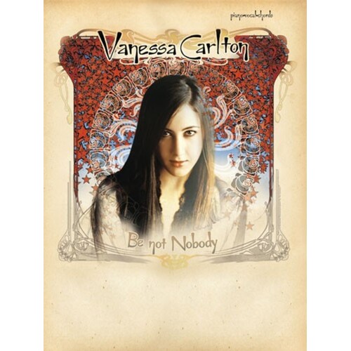 Vanessa Carlton - Be Not Nobody PVG (Softcover Book)
