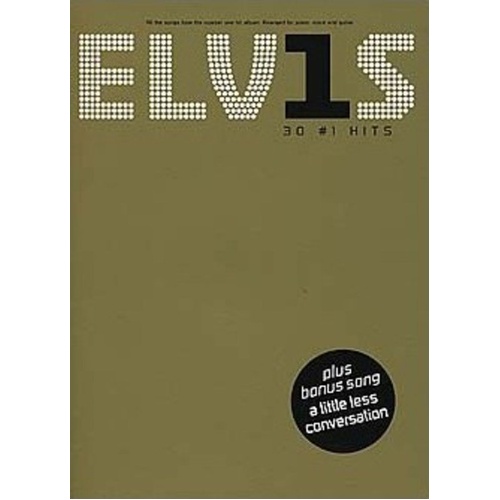 Elvis 30 No 1 Hits Piano, Vocal and Guitar Arrangements Songbook