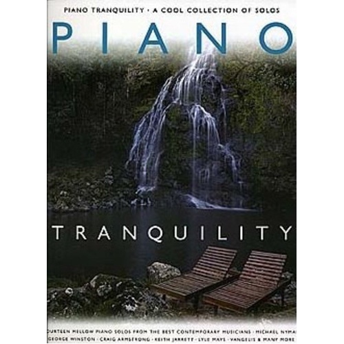 Piano Tranquility Solos - 14 Mellow Piano Solos for Piano by Wise Publications