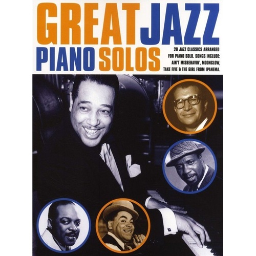 Great Jazz Piano Solos - 96 Pages of Classic Arrangements for Piano