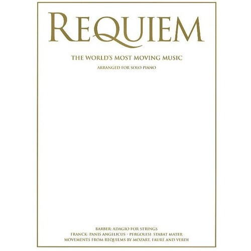 Requiem - Worlds Most Moving Music Solo Piano (Softcover Book)
