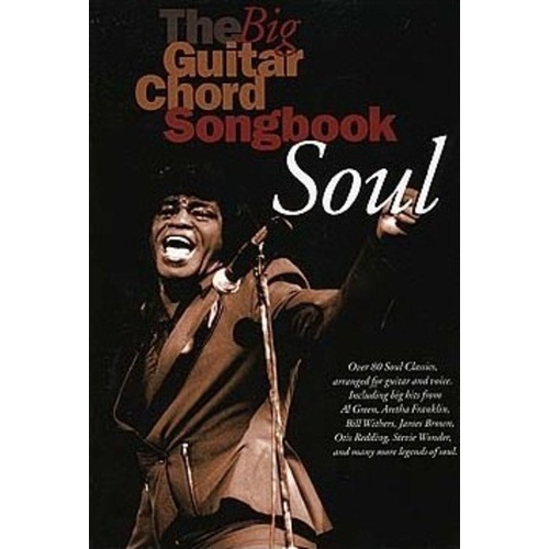 Big Guitar Chord Songbook: Soul Classics for Guitar and Voice